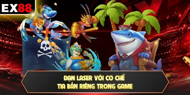 Đạn Laser - 3 Cách Kết Hợp Tia Bắn Với Mục Tiêu Khủng 2 Đạn laser với cơ chế tia bắn riêng trong game