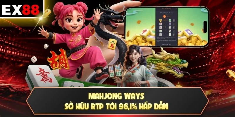 Mahjong Ways - Megaways Biến Hóa, Thưởng x500 Cực Cuốn 2 Mahjong Ways sở hữu RTP tới 96,1% hấp dẫn
